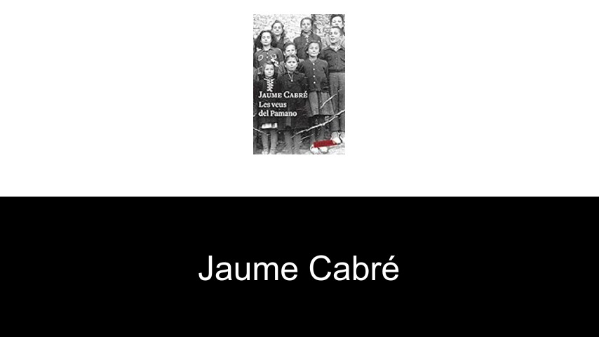 libros de Jaume Cabré