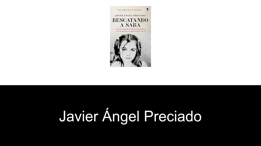 libros de Javier Ángel Preciado