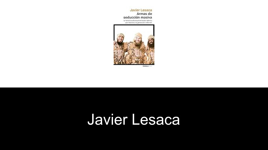 libros de Javier Lesaca