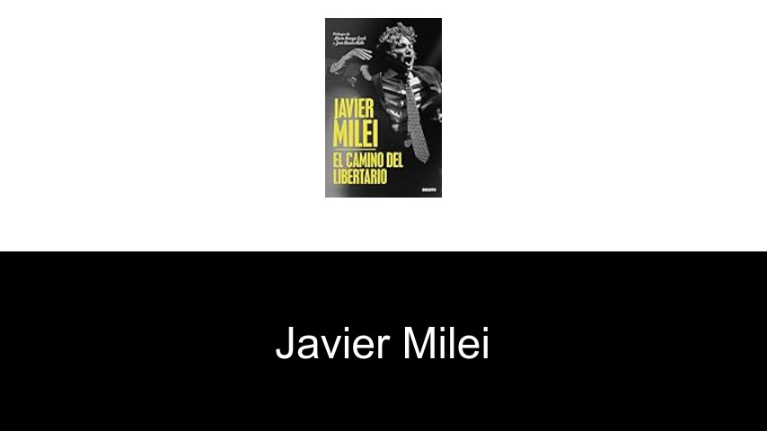 libros de Javier Milei