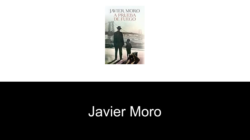 libros de Javier Moro