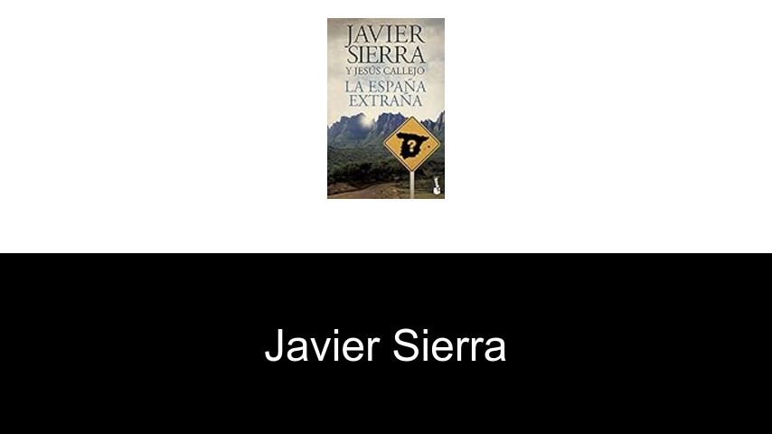 libros de Javier Sierra