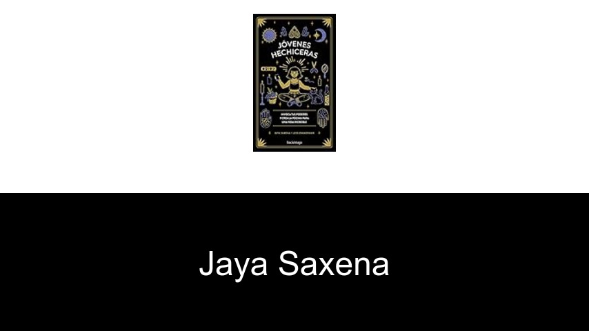 libros de Jaya Saxena