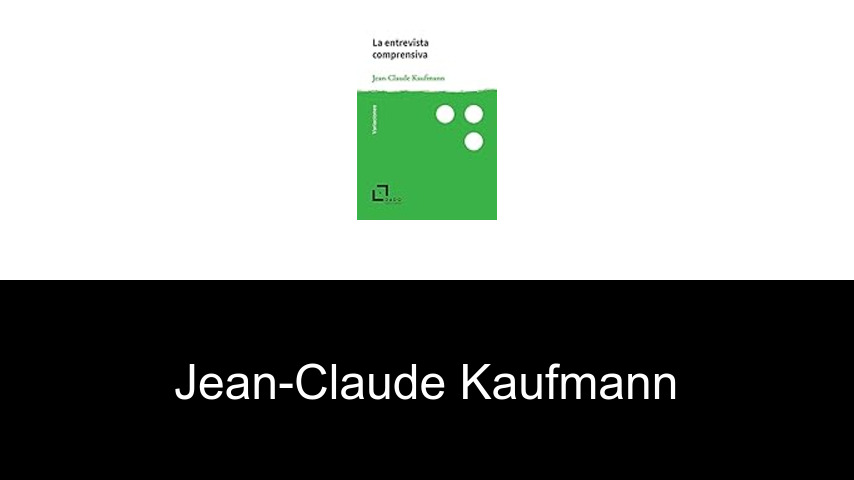 libros de Jean-Claude Kaufmann