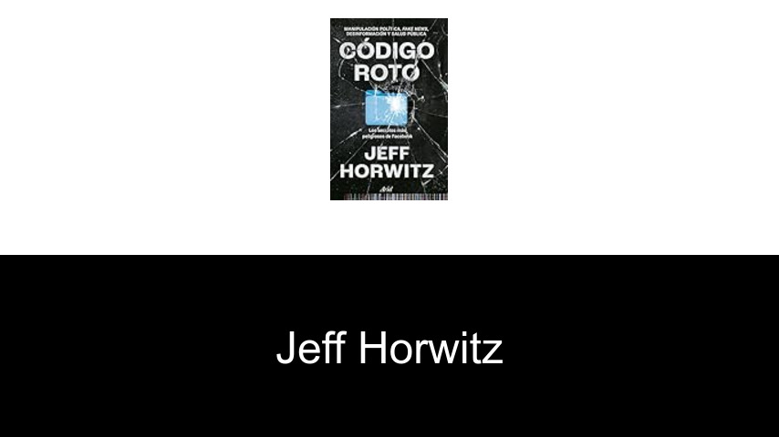 libros de Jeff Horwitz