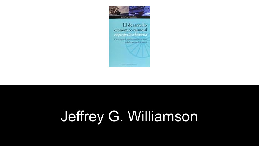 libros de Jeffrey G. Williamson
