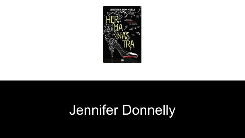 libros de Jennifer Donnelly
