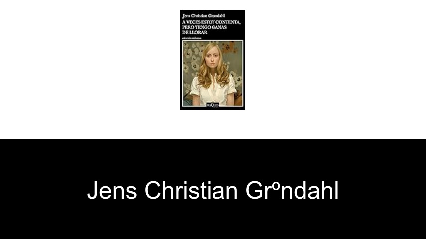 libros de Jens Christian Grºndahl