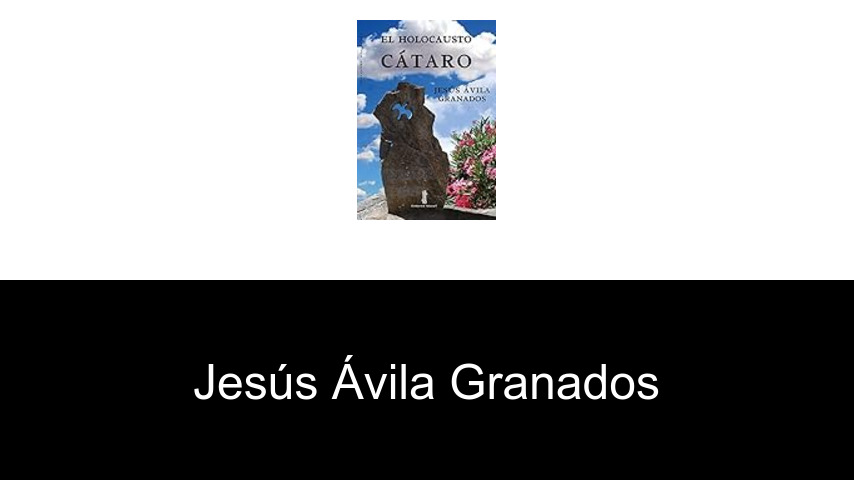 libros de Jesús Ávila Granados