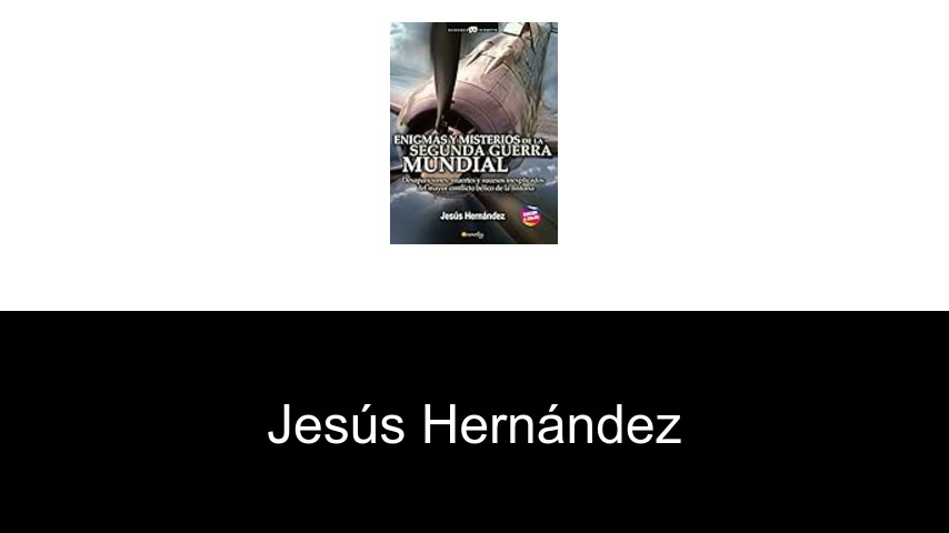 libros de Jesús Hernández