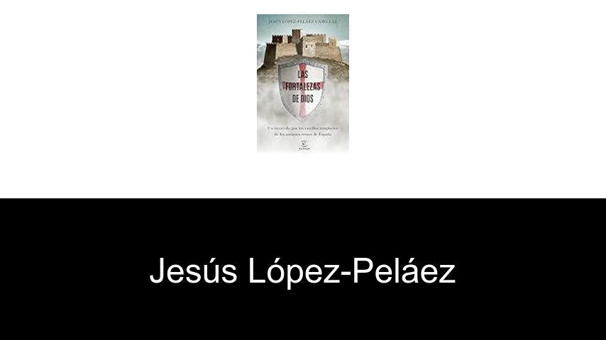 libros de Jesús López-Peláez