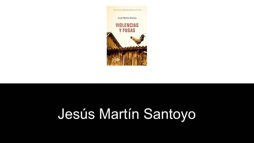 libros de Jesús Martín Santoyo