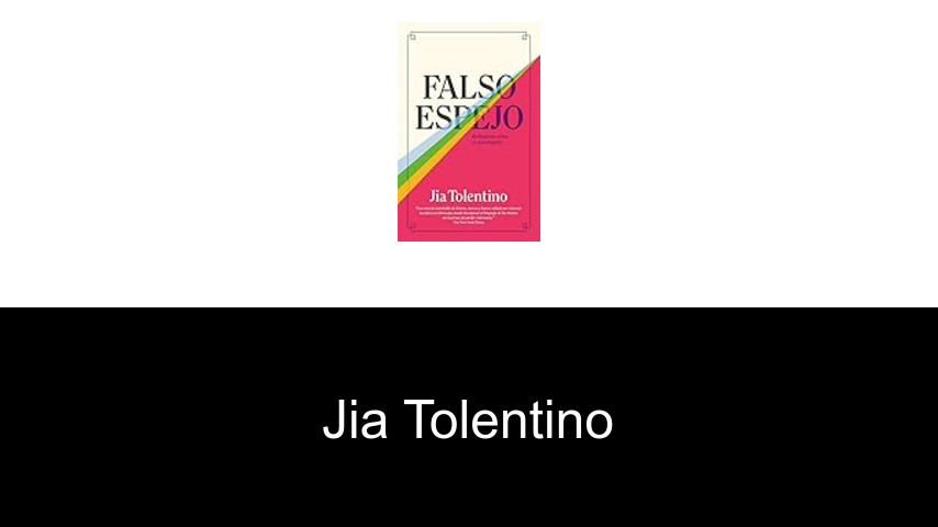 libros de Jia Tolentino