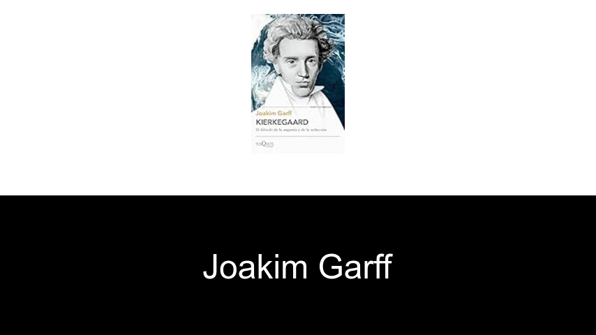 libros de Joakim Garff