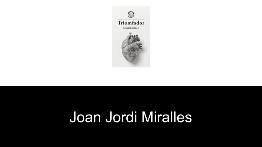 libros de Joan Jordi Miralles