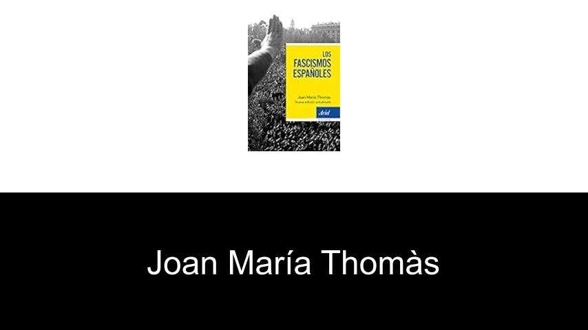 libros de Joan María Thomàs