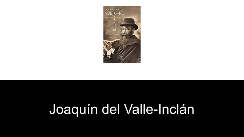 libros de Joaquín del Valle-Inclán