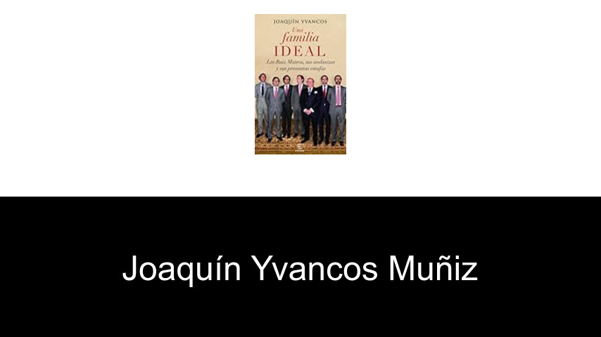 libros de Joaquín Yvancos Muñiz
