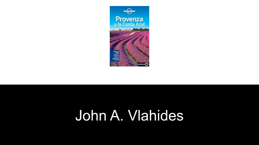 libros de John A. Vlahides