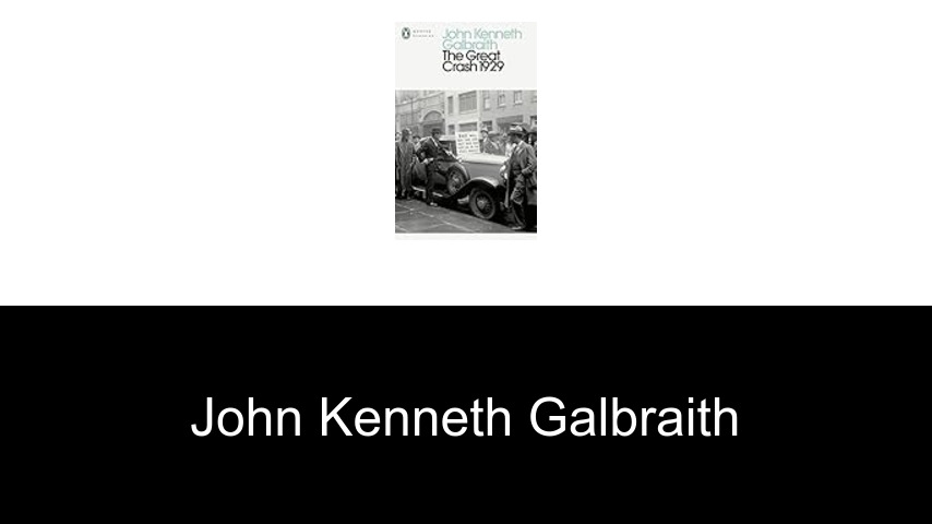 libros de John Kenneth Galbraith