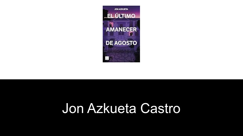 libros de Jon Azkueta Castro