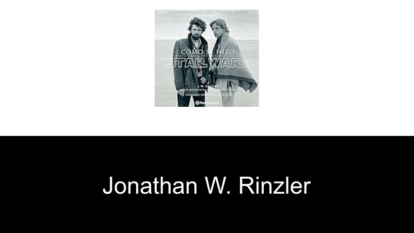 libros de Jonathan W. Rinzler