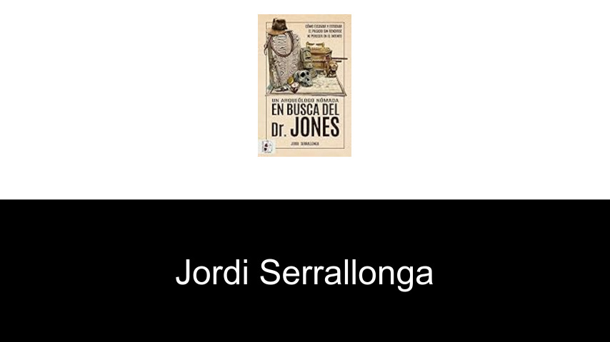 libros de Jordi Serrallonga