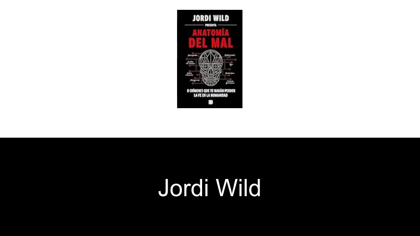 libros de Jordi Wild