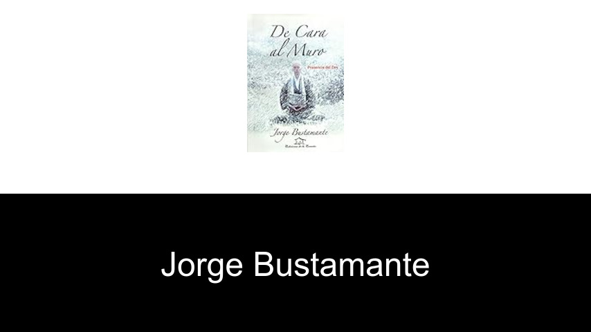 libros de Jorge Bustamante