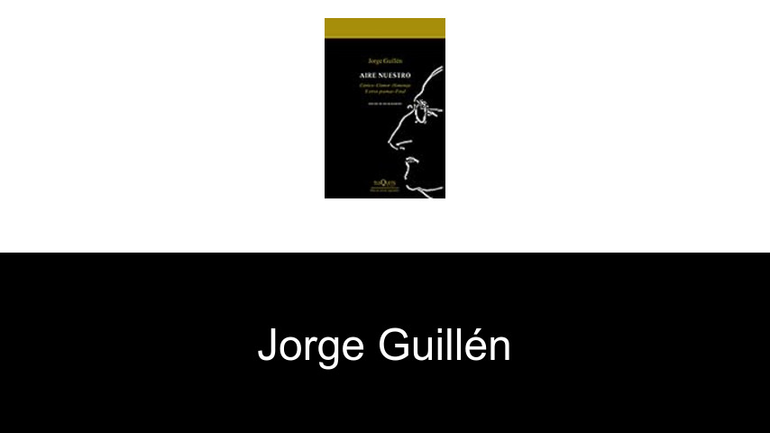 libros de Jorge Guillén