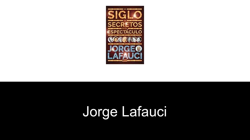 libros de Jorge Lafauci