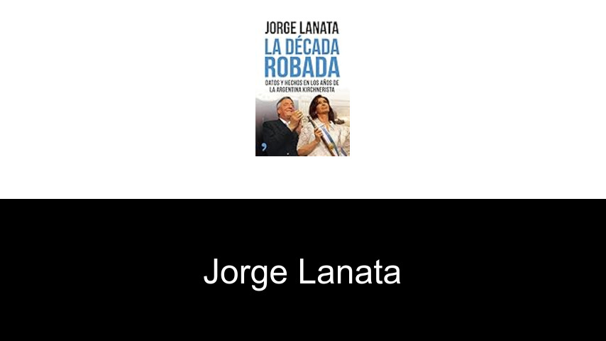 libros de Jorge Lanata