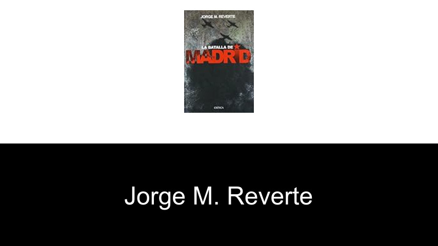 libros de Jorge M. Reverte
