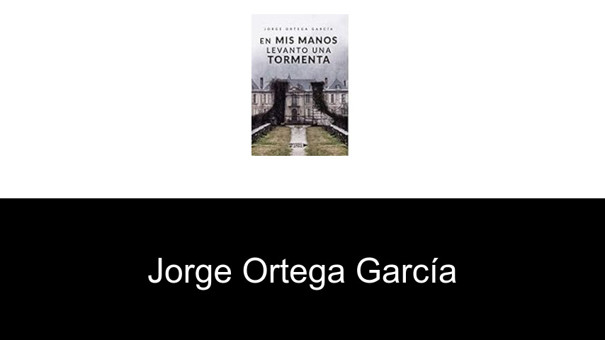 libros de Jorge Ortega García