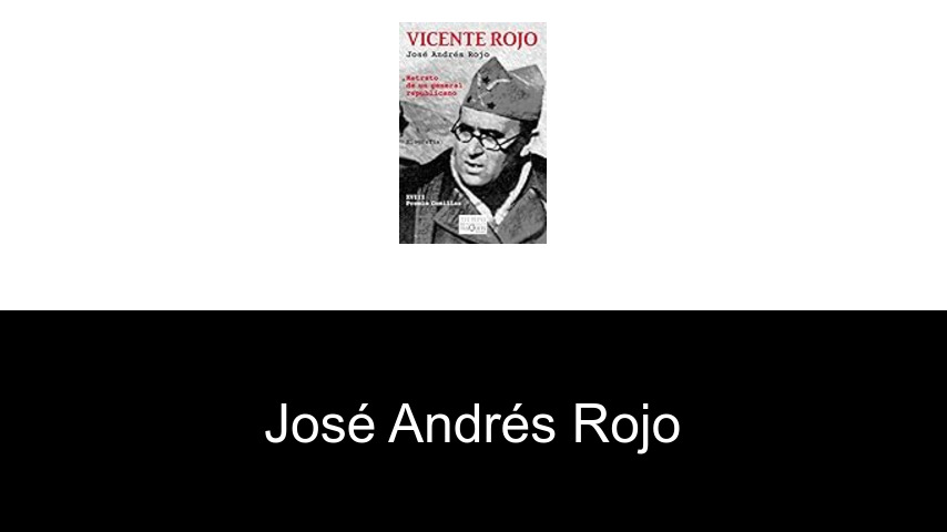 libros de José Andrés Rojo