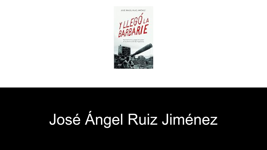 libros de José Ángel Ruiz Jiménez