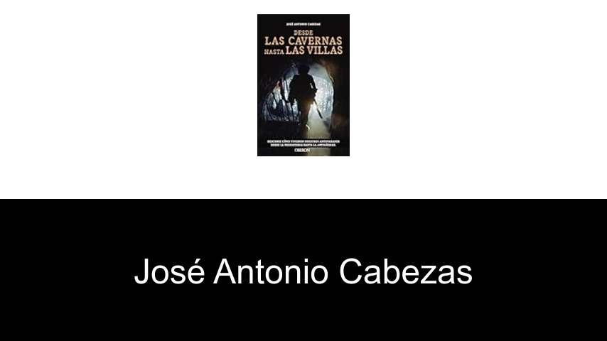 libros de José Antonio Cabezas