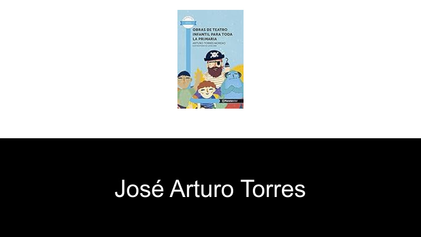 libros de José Arturo Torres