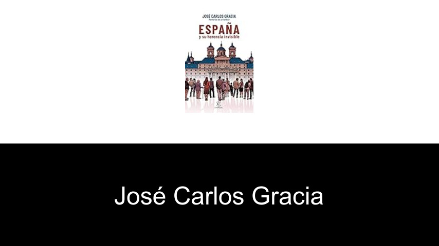 libros de José Carlos Gracia