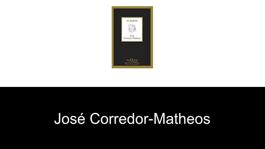 libros de José Corredor-Matheos