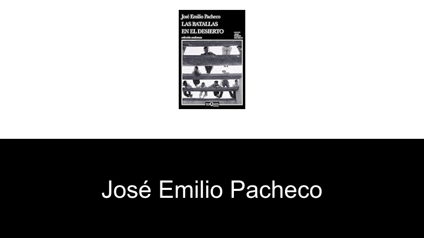 libros de José Emilio Pacheco