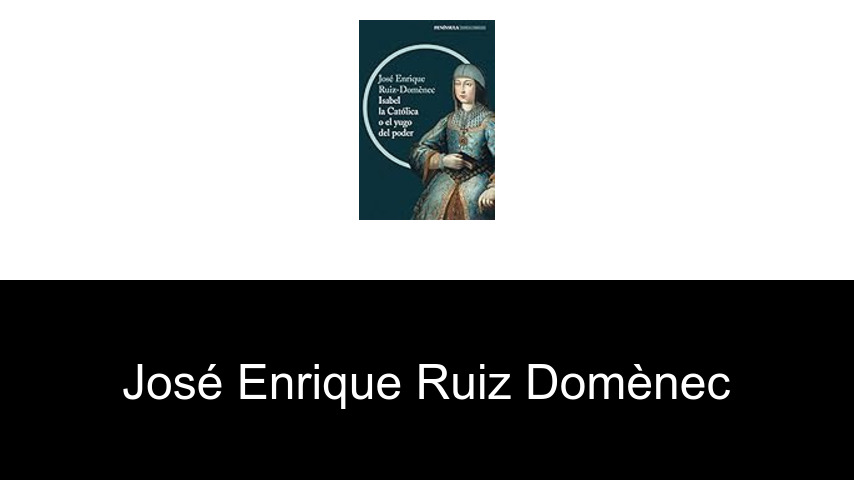 libros de José Enrique Ruiz Domènec