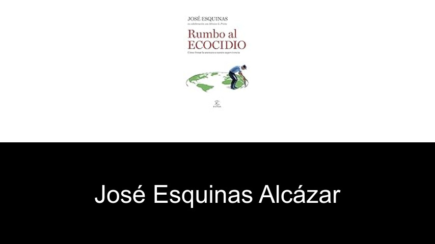 libros de José Esquinas Alcázar