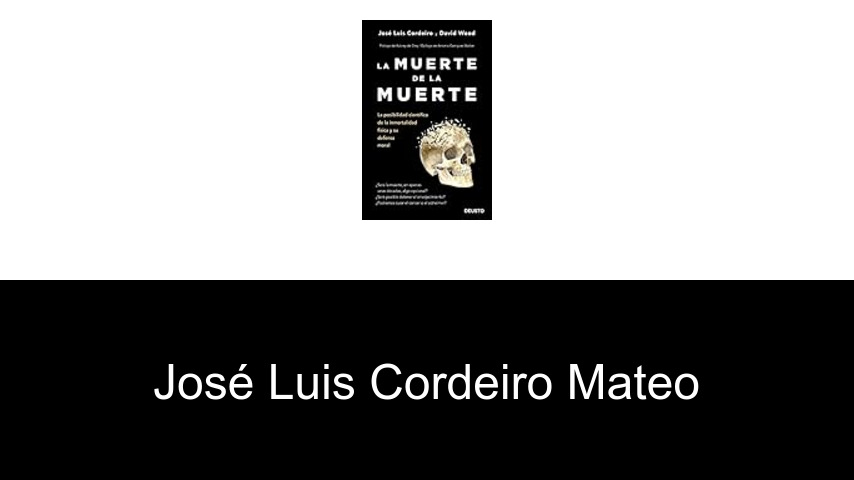 libros de José Luis Cordeiro Mateo