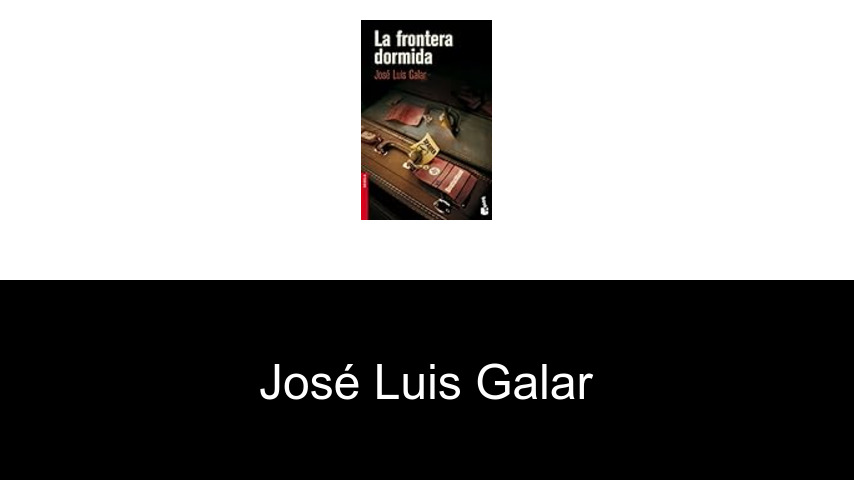 libros de José Luis Galar