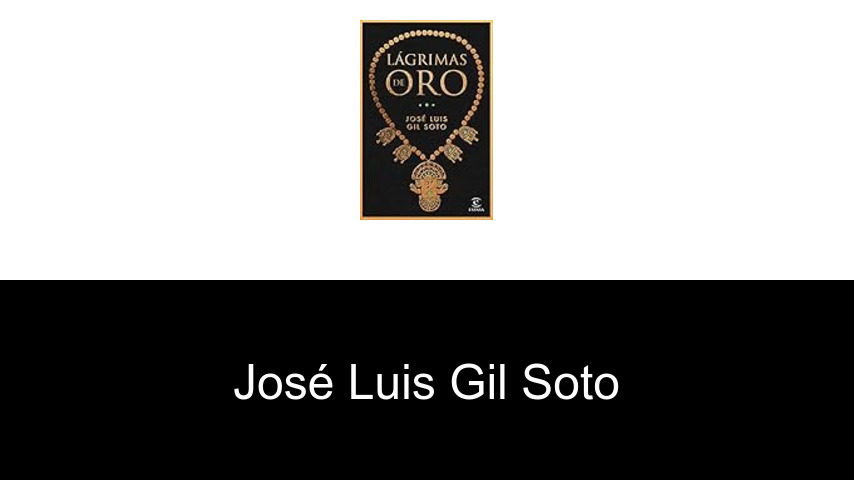 libros de José Luis Gil Soto