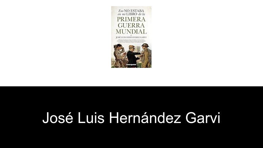 libros de José Luis Hernández Garvi
