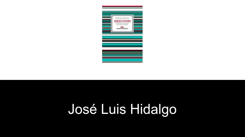 libros de José Luis Hidalgo