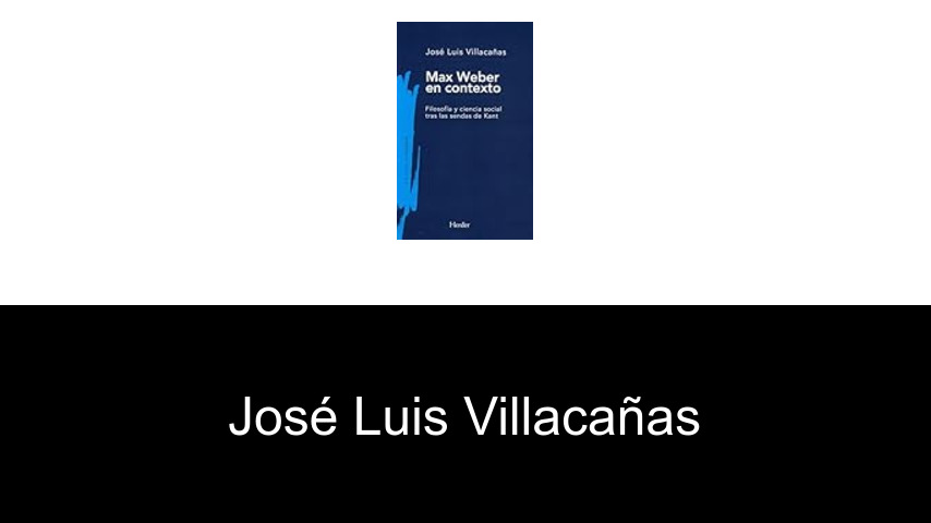 libros de José Luis Villacañas