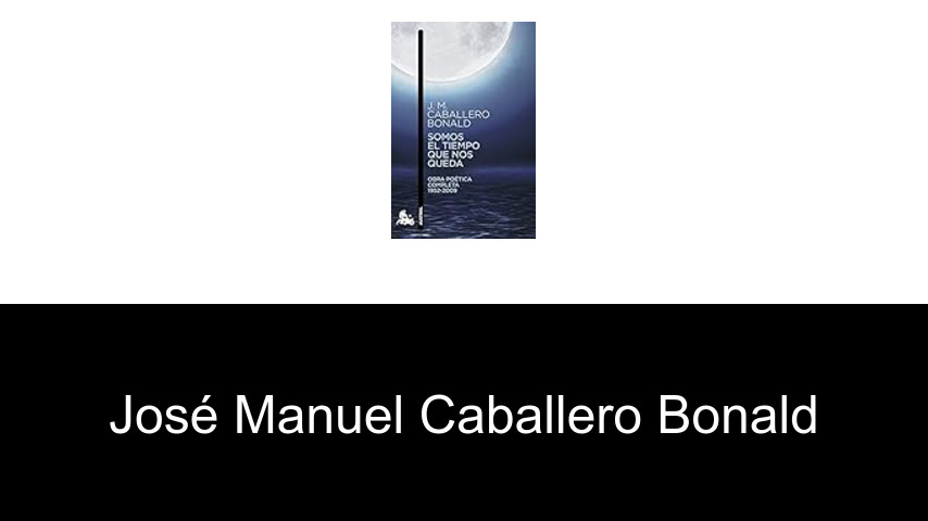libros de José Manuel Caballero Bonald